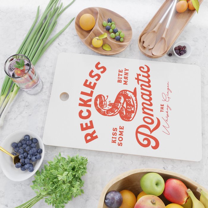 Reckless Romantic: Kiss Some, Bite Many.  Cutting Board Gallery Image 2