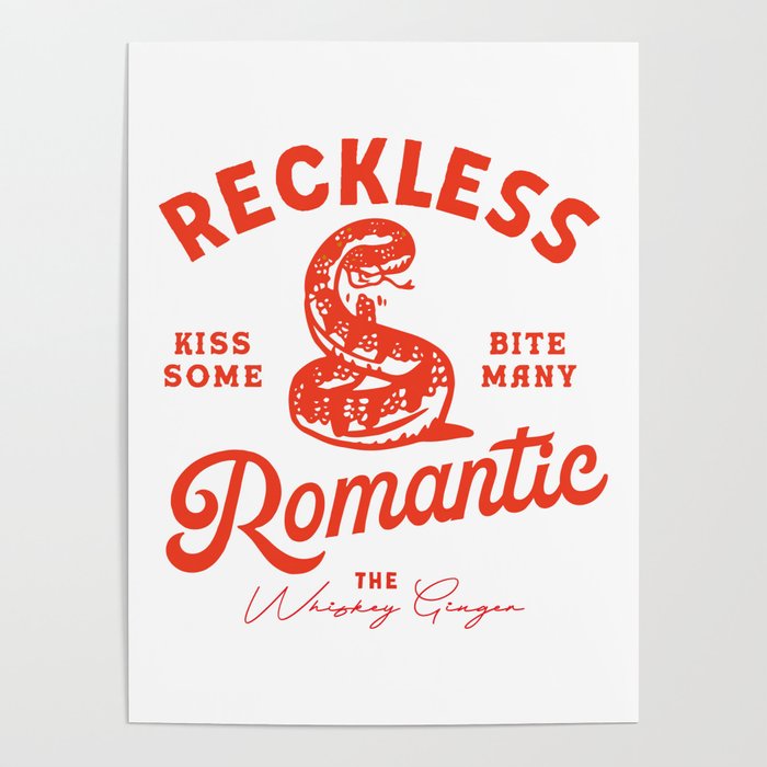 Reckless Romantic: Kiss Some, Bite Many.  Poster Gallery Image 4
