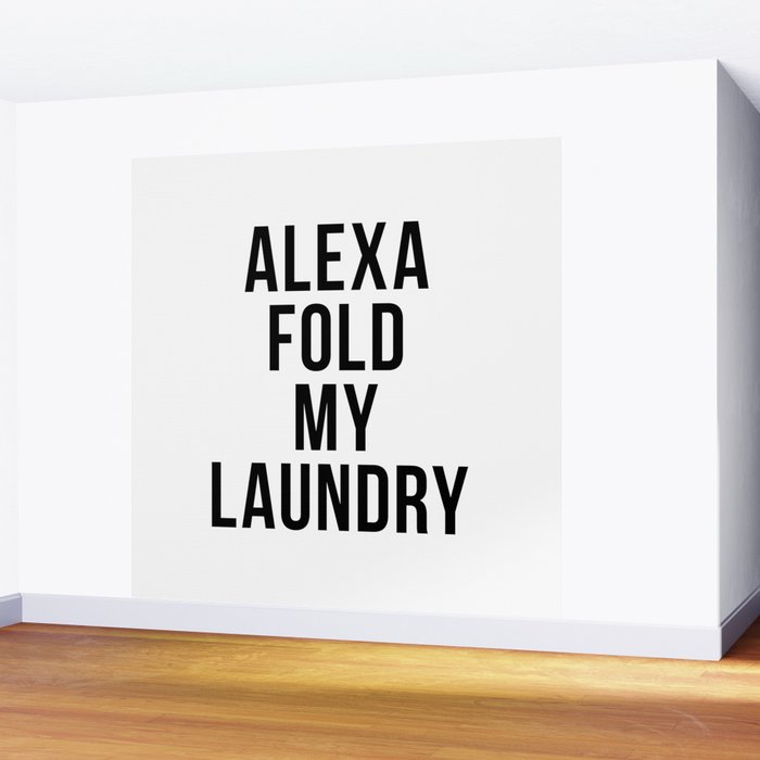 Alexa Fold My Laundry Wall Mural Gallery Image 2