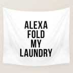 Alexa Fold My Laundry Wall Tapestry Gallery Image 4