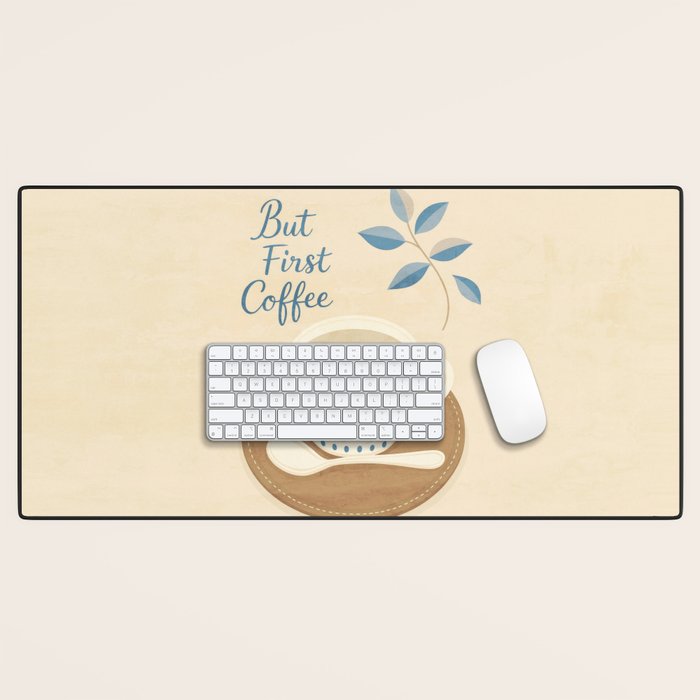But First Coffee III Desk Mat Gallery Image 1