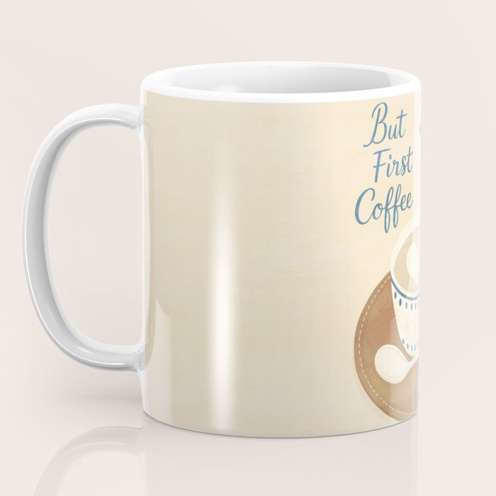 But First Coffee III Coffee Mug Gallery Image 3