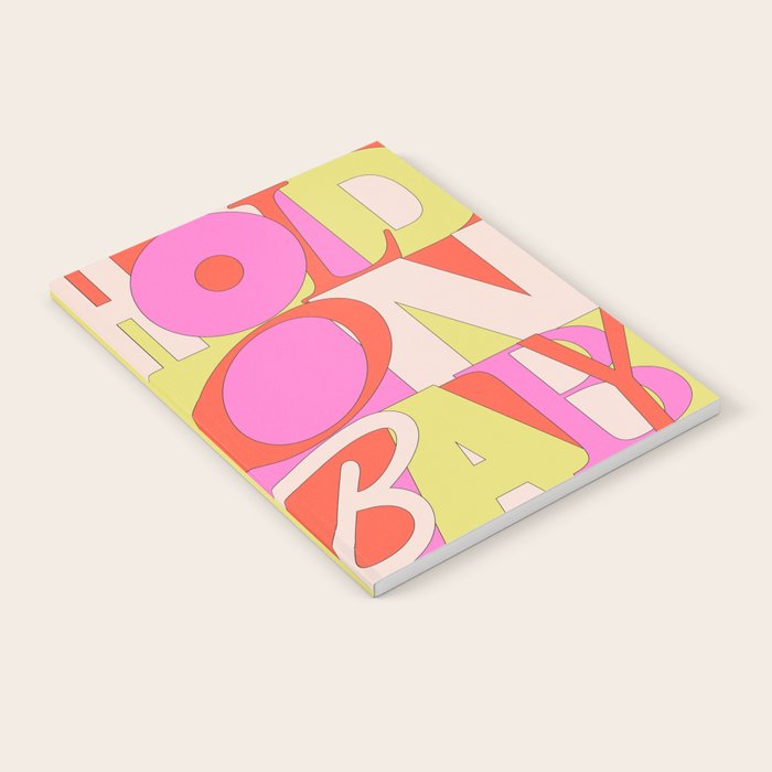 Hold On Baby Notebook Gallery Image 2