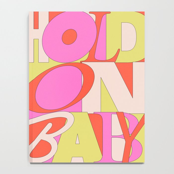 Hold On Baby Notebook Gallery Image 4