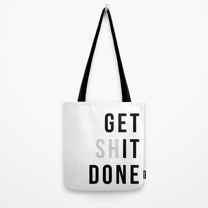 Get Sh(it) Done // Get Shit Done Tote Bag Gallery Image 2