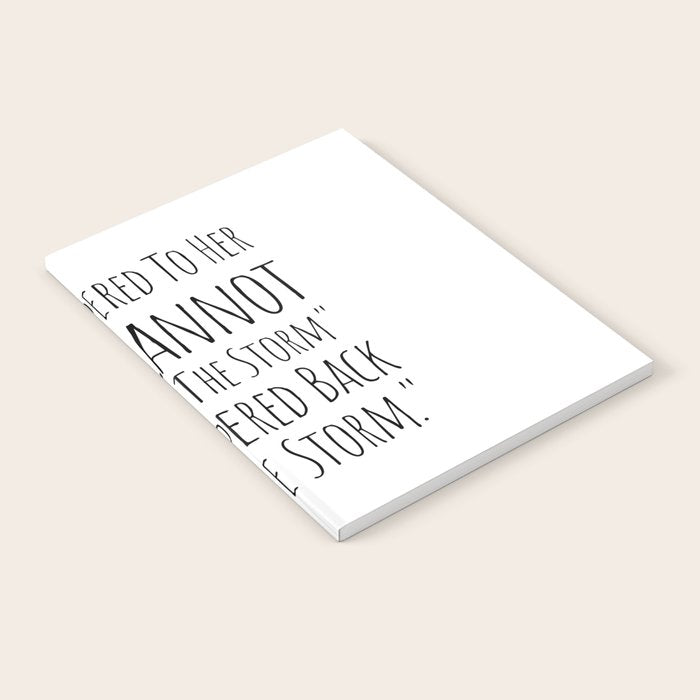 They Whispered To Her You Cannot Withstand The Storm She Whispered Back I Am The Storm Notebook Gallery Image 1