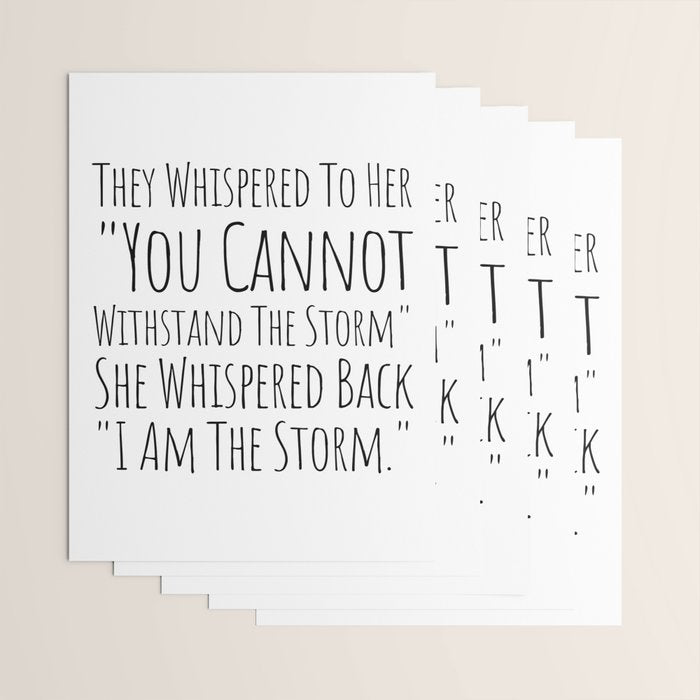 They Whispered To Her You Cannot Withstand The Storm She Whispered Back I Am The Storm Wrapping Paper Gallery Image 3