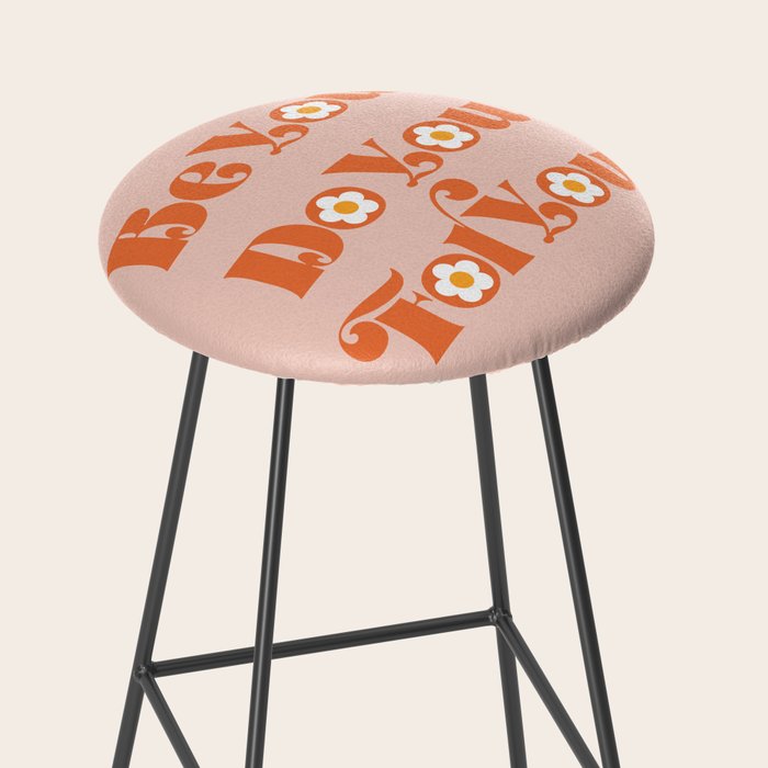 Be You Do You For You Stool Gallery Image 2