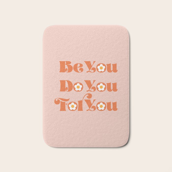 Be You Do You For You Bath Mat Gallery Image 1