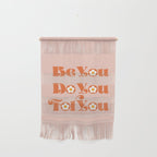 Be You Do You For You Wall Hanging Gallery Image 1