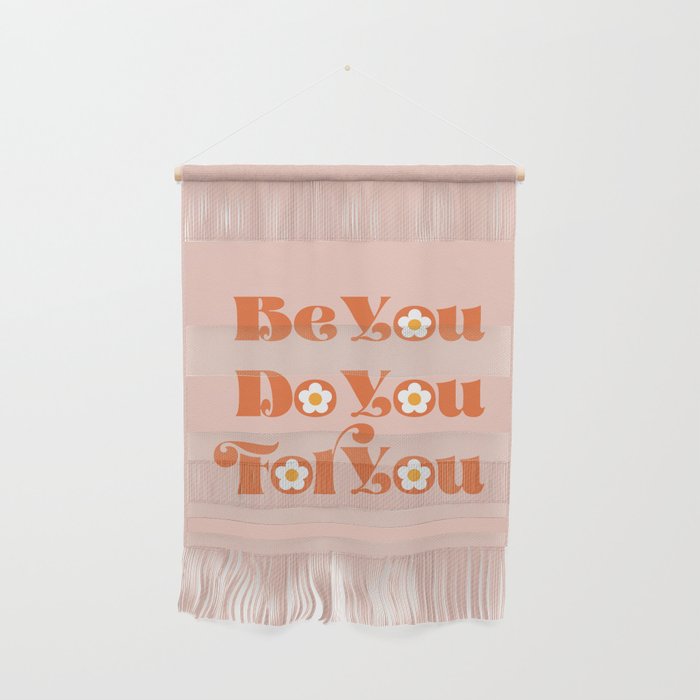 Be You Do You For You Wall Hanging Gallery Image 1