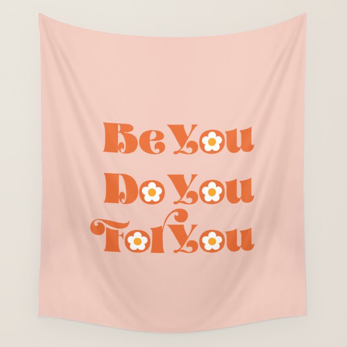 Be You Do You For You Wall Tapestry Gallery Image 1