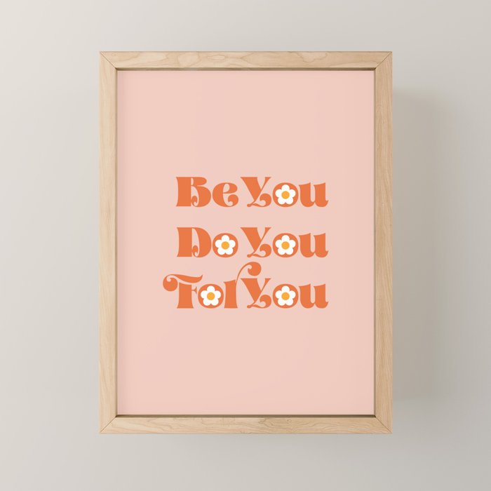 Be You Do You For You Mini Art Print Gallery Image 1