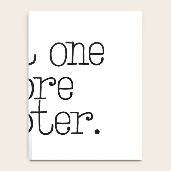 Just one more chapter Notebook Gallery Image 4