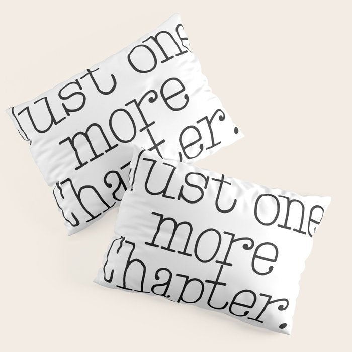 Just one more chapter Pillow Sham Gallery Image 3