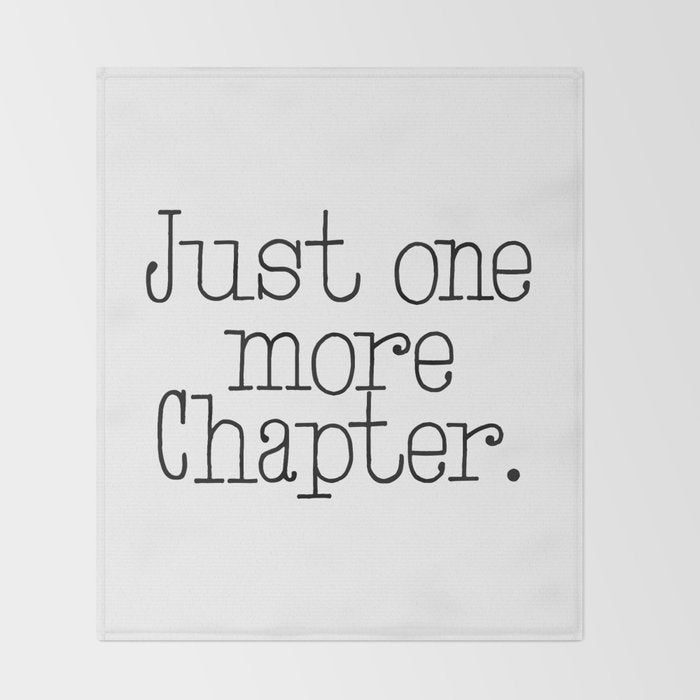 Just one more chapter Throw Blanket Gallery Image 2
