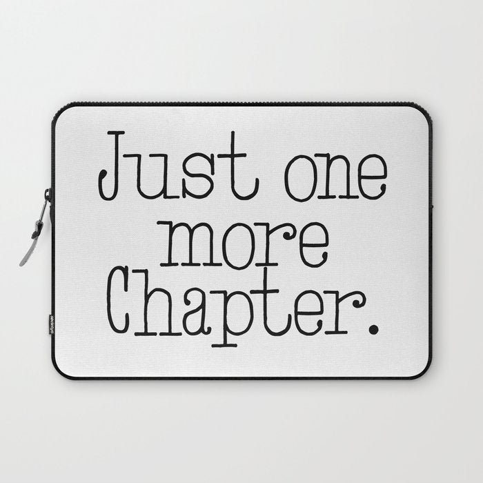 Just one more chapter Laptop Sleeve Gallery Image 1