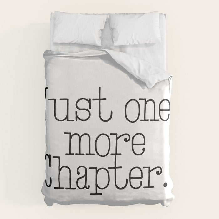 Just one more chapter Duvet Cover