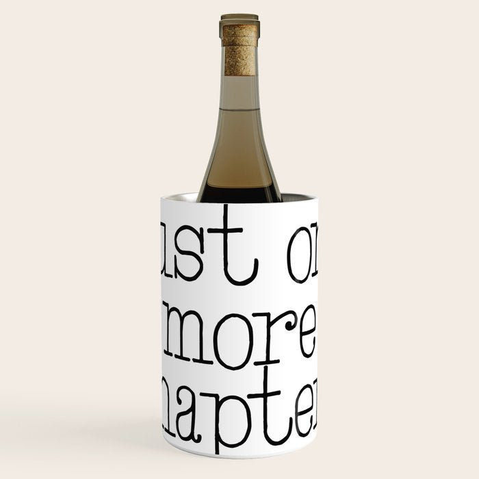 Just one more chapter Wine Chiller Gallery Image 1