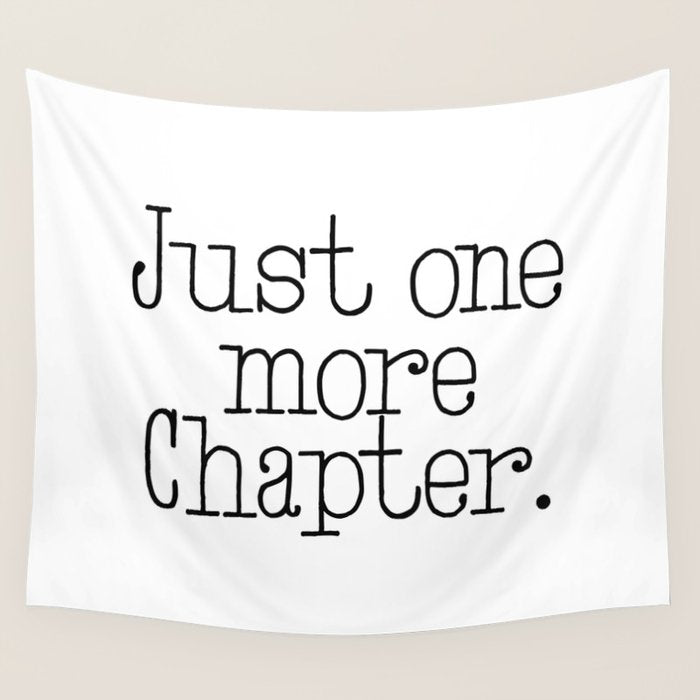 Just one more chapter Wall Tapestry Gallery Image 4