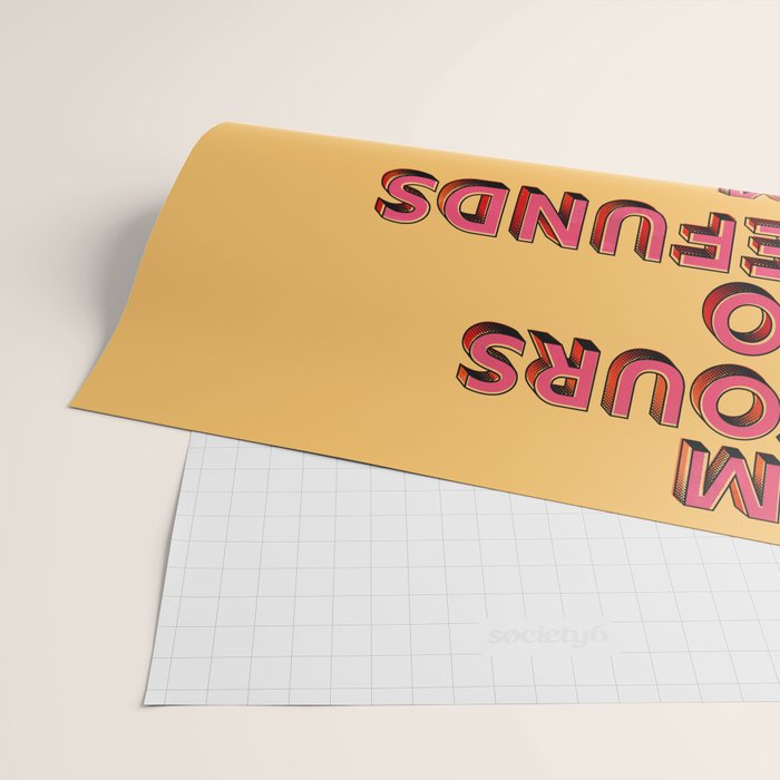 I am yours no refunds - typography Wrapping Paper Gallery Image 2