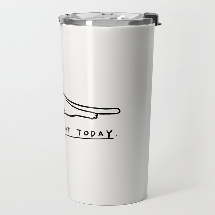 Nope, Not Today Travel Mug Gallery Image 2