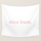 nice bum. (light pink) Wall Tapestry Gallery Image 4