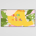 We are magical Desk Mat Gallery Image 3