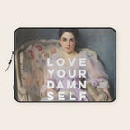 Love Your Damn Self - Funny Inspirational Quote Laptop Sleeve Gallery Image 1