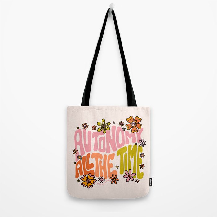 Autonomy All The Time Tote Bag Gallery Image 2