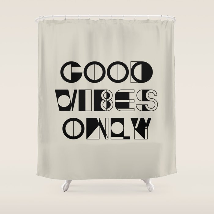 GOOD VIBES ONLY Shower Curtain Gallery Image 1