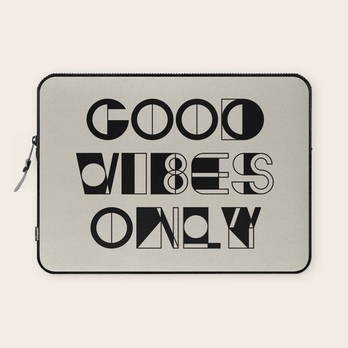 GOOD VIBES ONLY Laptop Sleeve Gallery Image 1
