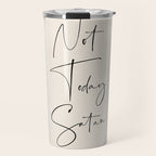 Not Today Satan Travel Mug Gallery Image 1