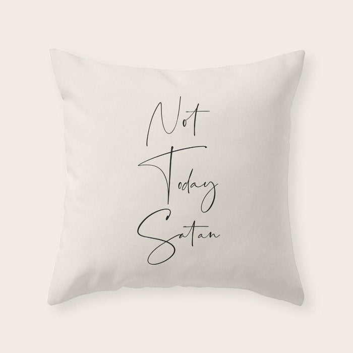 Not Today Satan Throw Pillow Gallery Image 1