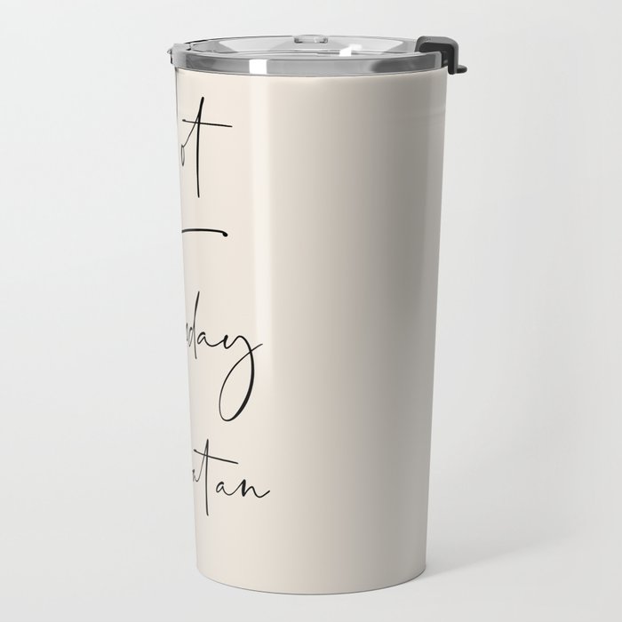 Not Today Satan Travel Mug Gallery Image 2