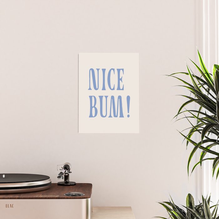 Nice bum! Poster Gallery Image 2