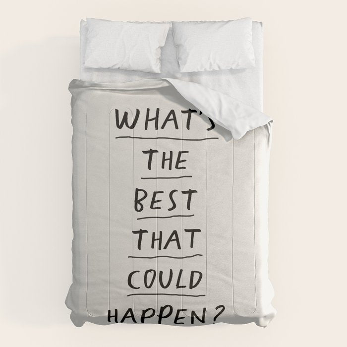 What's The Best That Could Happen Comforter Gallery Image 6