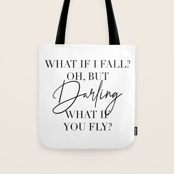 What If I Fall? Oh, but Darling, What If You Fly? Tote Bag Gallery Image 1