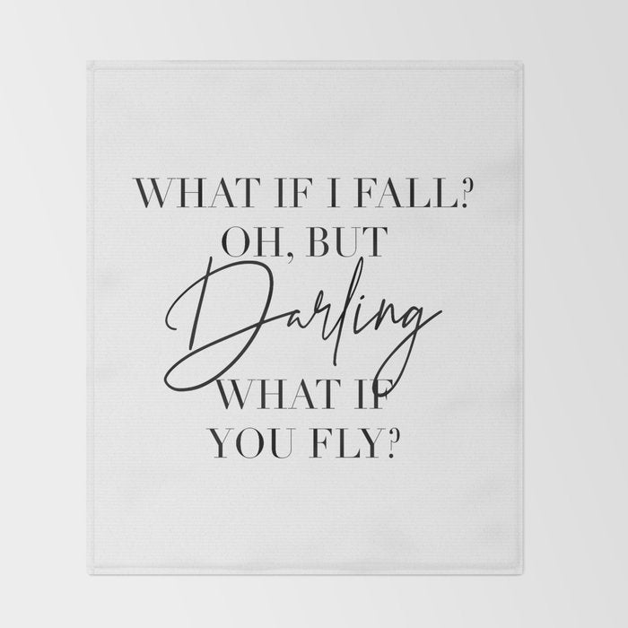 What If I Fall? Oh, but Darling, What If You Fly? Throw Blanket Gallery Image 2