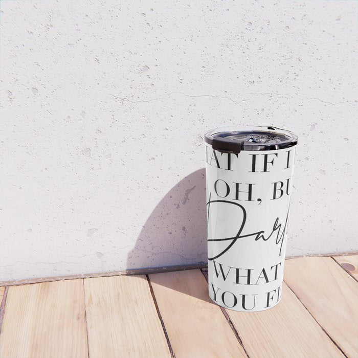 What If I Fall? Oh, but Darling, What If You Fly? Travel Mug Gallery Image 4