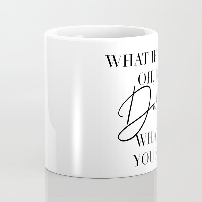 What If I Fall? Oh, but Darling, What If You Fly? Coffee Mug Gallery Image 4