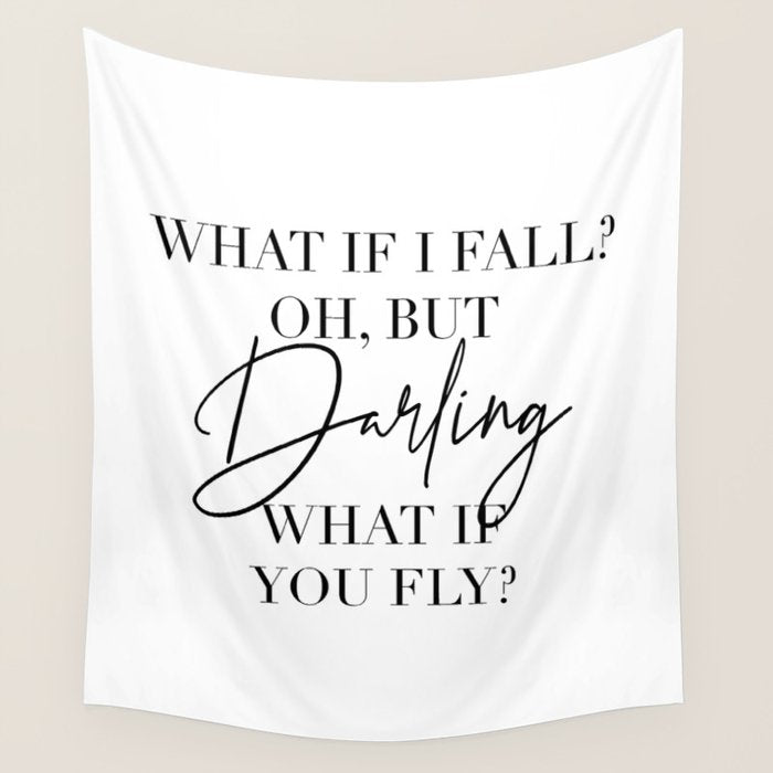 What If I Fall? Oh, but Darling, What If You Fly? Wall Tapestry Gallery Image 4