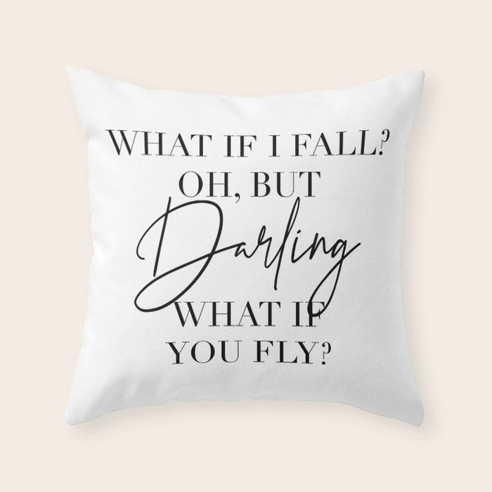 What If I Fall? Oh, but Darling, What If You Fly? Throw Pillow Gallery Image 6