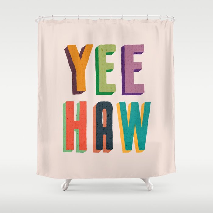 Yee haw Shower Curtain Gallery Image 1