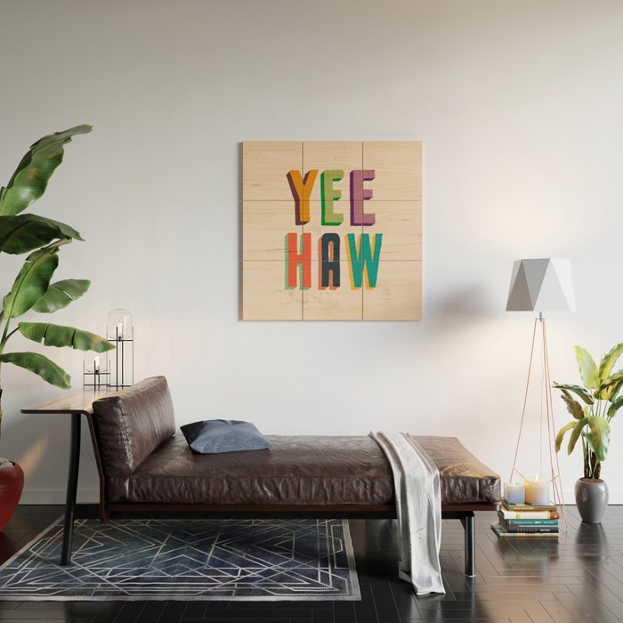 Yee haw Wood Wall Art Gallery Image 2