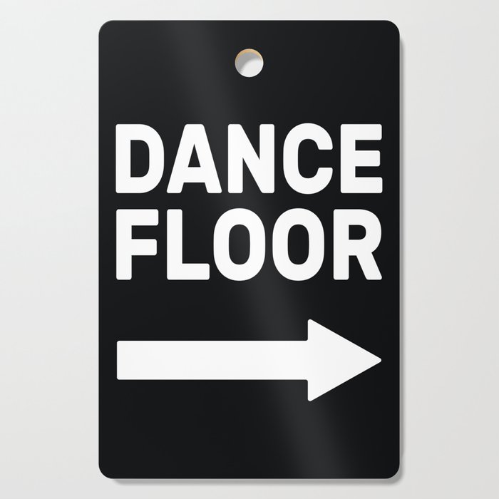 Dance Floor (arrow pointing right) Cutting Board Gallery Image 1
