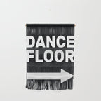 Dance Floor (arrow pointing right) Wall Hanging Gallery Image 1