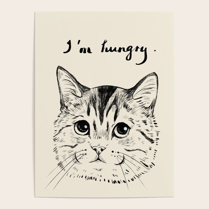 I'm hungry Poster Gallery Image 1