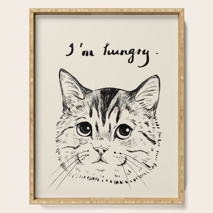 I'm hungry Serving Tray Gallery Image 1