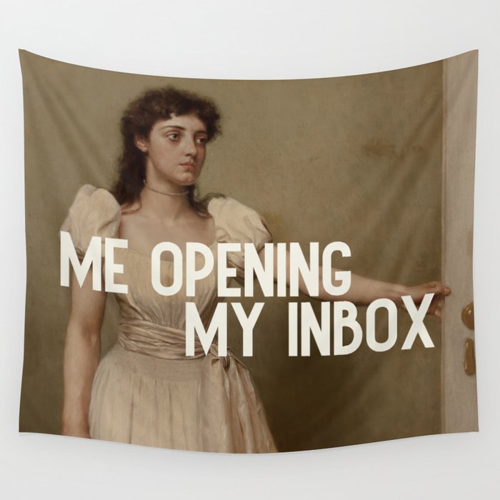 Me Opening My Inbox Wall Tapestry Gallery Image 4